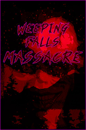 Weeping Falls Massacre poster image on Steam Backlog