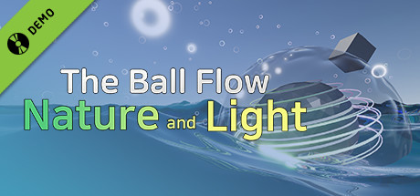 The Ball Flow - Nature and Lights Demo cover art