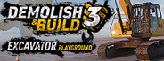 Demolish & Build 3: Excavator Playground