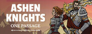 Ashen Knights: One Passage System Requirements