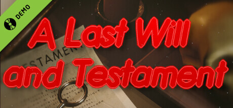 A Last Will and Testament Demo cover art