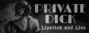Private Dick: Lipstick & Lies System Requirements