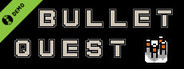 Bullet Quest Demo