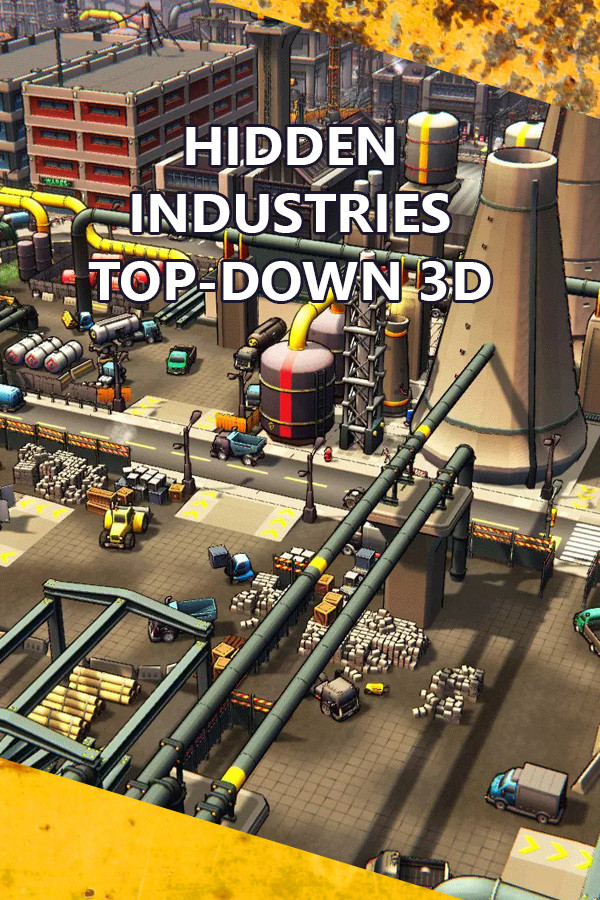 Hidden Industries Top-Down 3D for steam