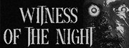 Witness of the Night System Requirements