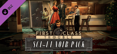 First Class Trouble Sci-Fi Noir Pack cover art