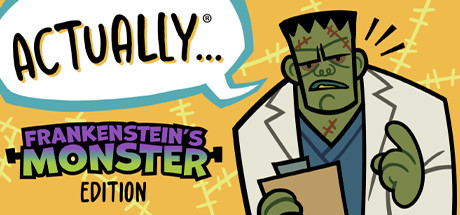 Actually... Frankenstein's Monster Edition cover art