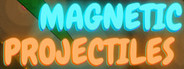 Magnetic Projectiles System Requirements