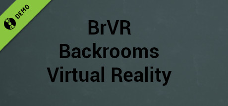 BrVR Backrooms Virtual Reality Demo cover art