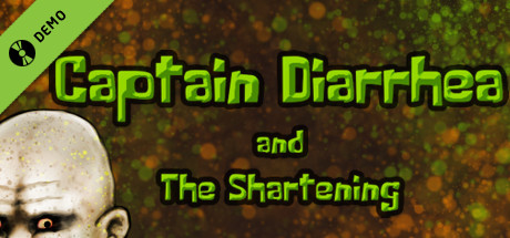 Captain Diarrhea and The Shartening Demo cover art