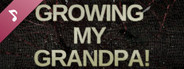 Growing My Grandpa! Soundtrack