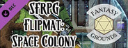 Fantasy Grounds - Starfinder RPG - FlipMat - Space Colony