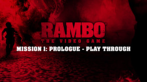 Mission 1: Prologue – Play through
