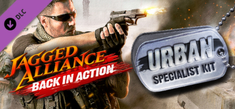 Jagged Alliance: Back in Action DLC: Urban Specialist Kit