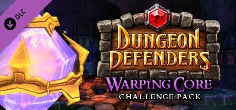 Dungeon Defenders Warping Core Challenge Mission Pack