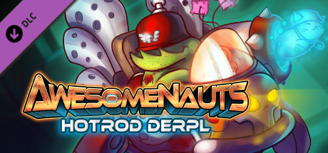 Awesomenauts - Hot Rod Derpl Skin cover art