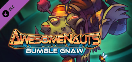 Awesomenauts - Bumble Gnaw