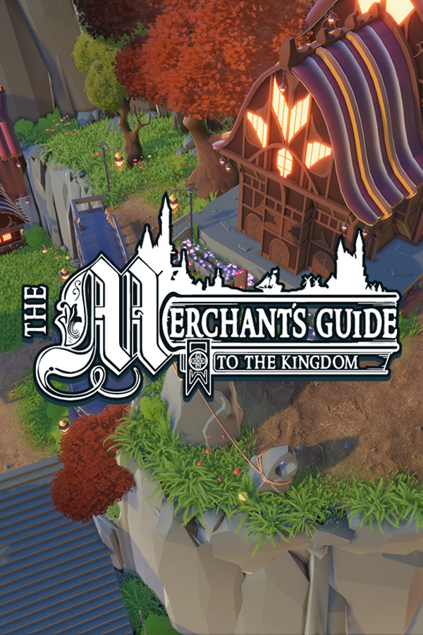 The Merchant's Guide to the Kingdom for steam