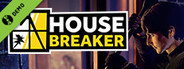 Housebreaker Demo