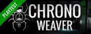 Chrono Weaver Playtest