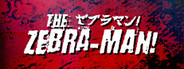 The Zebra-Man! System Requirements