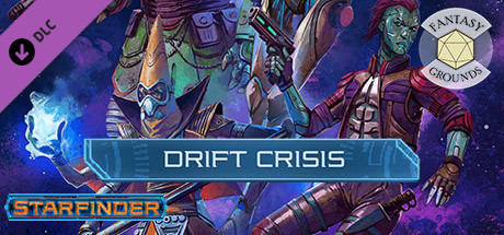 Fantasy Grounds - Starfinder RPG - Drift Crisis cover art