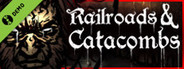 Railroads & Catacombs Demo