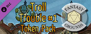 Fantasy Grounds - Troll Trouble 1