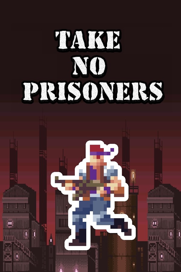 Take no Prisoners for steam