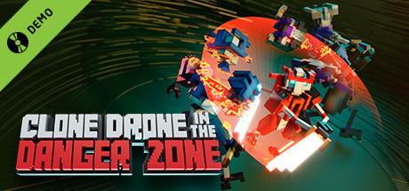 Clone Drone in the Danger Zone Demo cover art