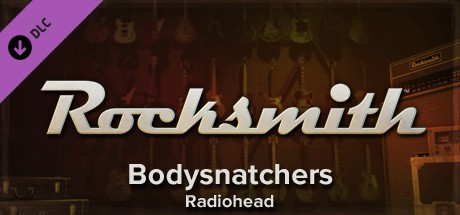 Rocksmith™ - “Bodysnatchers” - Radiohead cover art