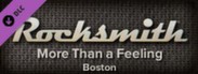 Rocksmith™ - “More Than a Feeling” - Boston