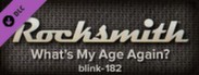 Rocksmith™ - “What’s My Age Again?” - blink-182