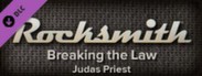 Rocksmith™ - “Breaking the Law” - Judas Priest