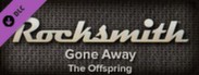Rocksmith™ - “Gone Away” - The Offspring