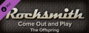 Rocksmith™ - “Come Out and Play (Keep ‘em Separated)” - The Offspring