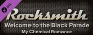 Rocksmith™ - “Welcome to the Black Parade” - My Chemical Romance