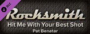 Rocksmith™ - “Hit Me With Your Best Shot” - Pat Benatar