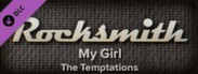 Rocksmith™ - “My Girl” - The Temptations