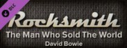Rocksmith™ - “The Man Who Sold the World” - David Bowie