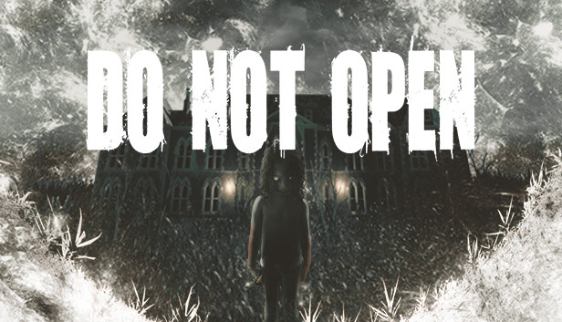 DO NOT OPEN