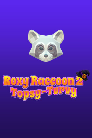 Roxy Raccoon 2: Topsy-Turvy