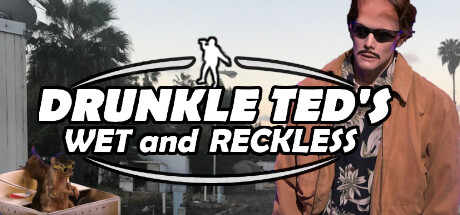 Drunkle Ted's Wet and Reckless cover art