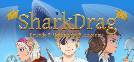 SharkDrag Episode 5: Uniting the 5 Kingdoms cover art