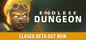 ENDLESS™ Dungeon – Closed Beta cover art
