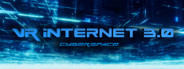 VR Internet 3.0 - Cyber Space System Requirements