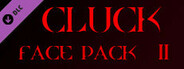 Cluck - Face Pack 2