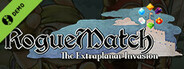 Roguematch : The Extraplanar Invasion Demo