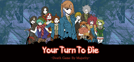 Your Turn To Die -Death Game By Majority- PC Specs