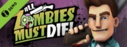 All Zombies Must Die Demo